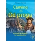 Camino. Od progu – Tadeusz Kornaś